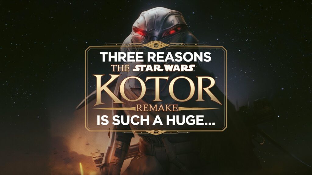 Three Reasons the PS5 Star Wars: KOTOR Remake is Such a Huge ...