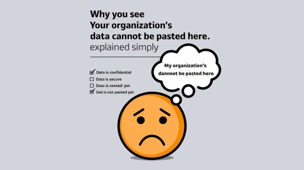 Your Organization's Data Cannot Be Pasted Here.