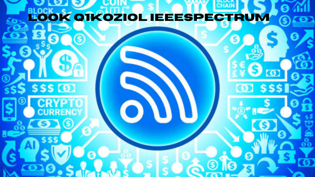 look q1koziol ieeespectrum