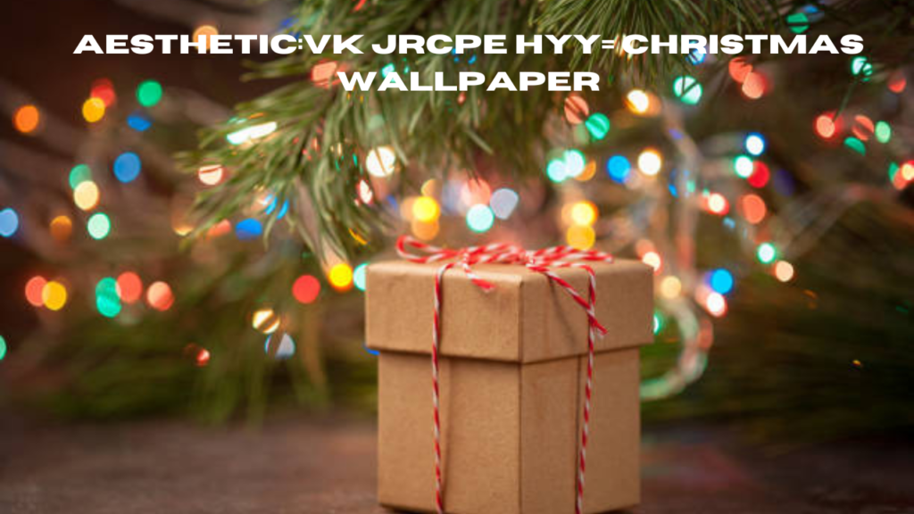 aesthetic:vk jrcpe hyy= christmas wallpaper