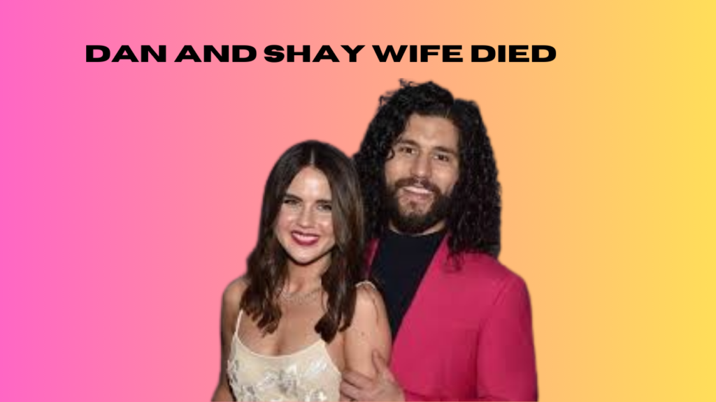 dan and shay wife died