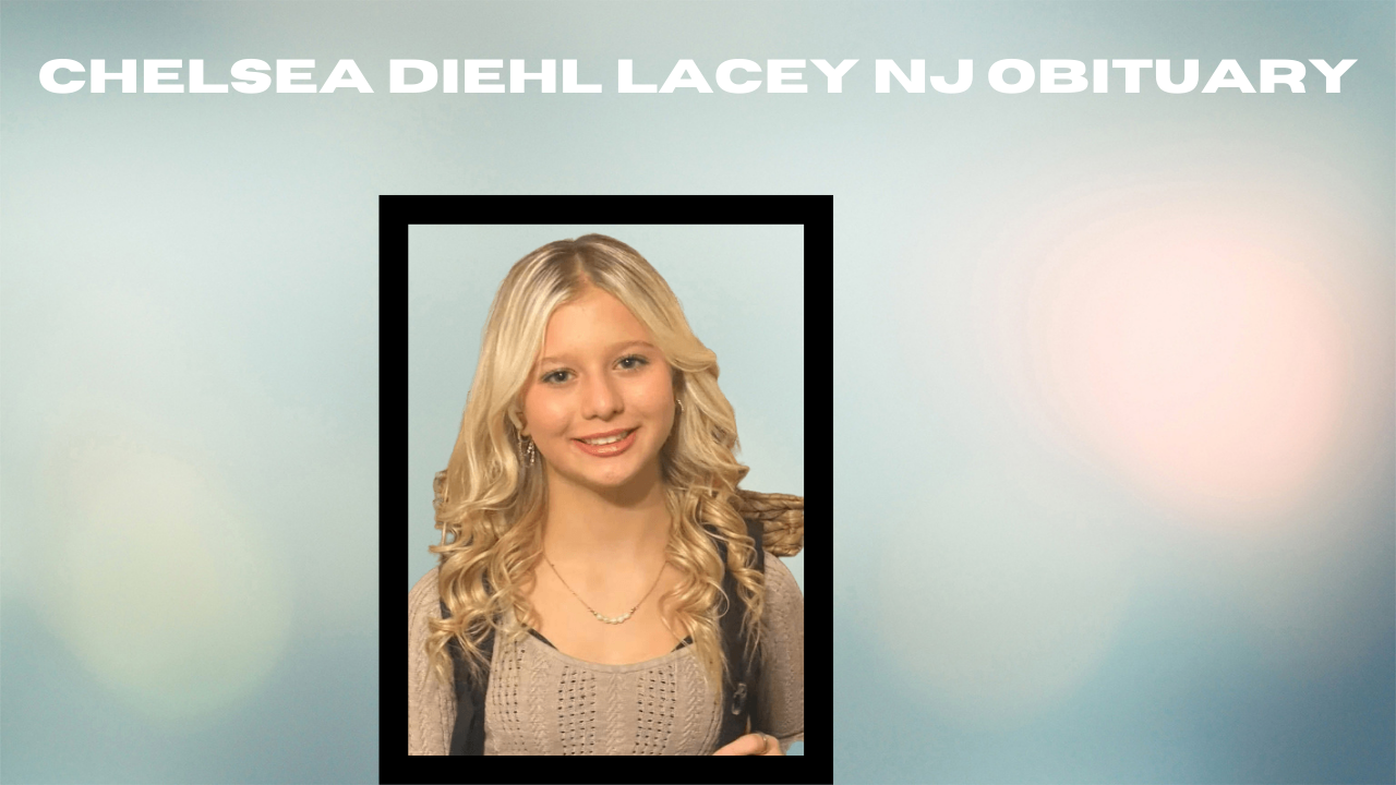 chelsea diehl lacey nj obituary