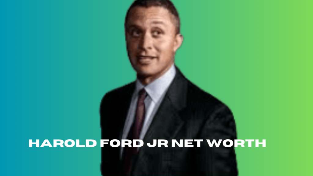 harold ford jr net worth