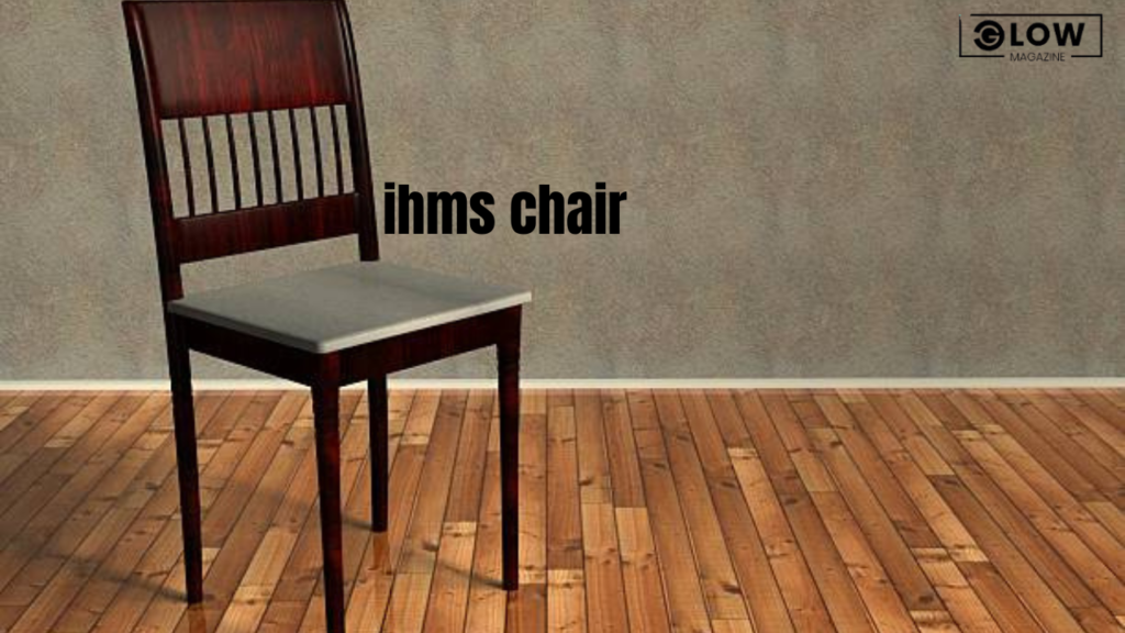 ihms chair