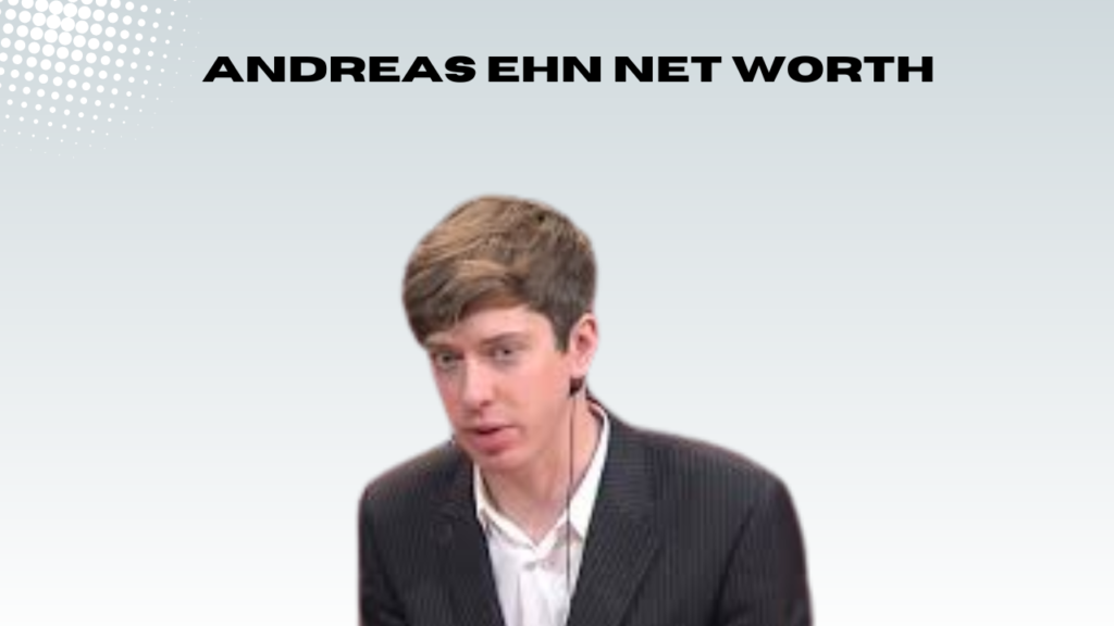 andreas ehn net worth