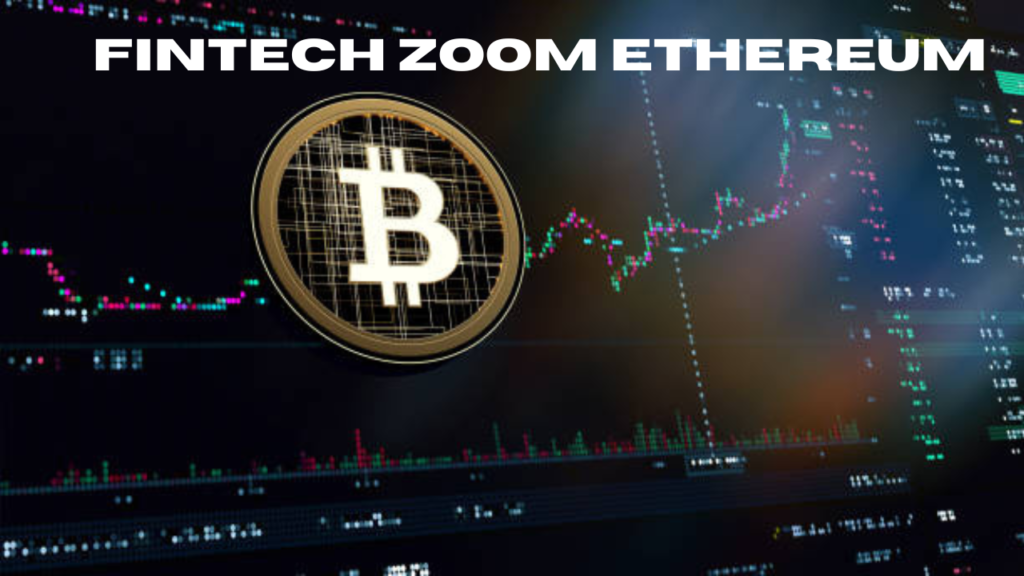 fintech zoom ethereum