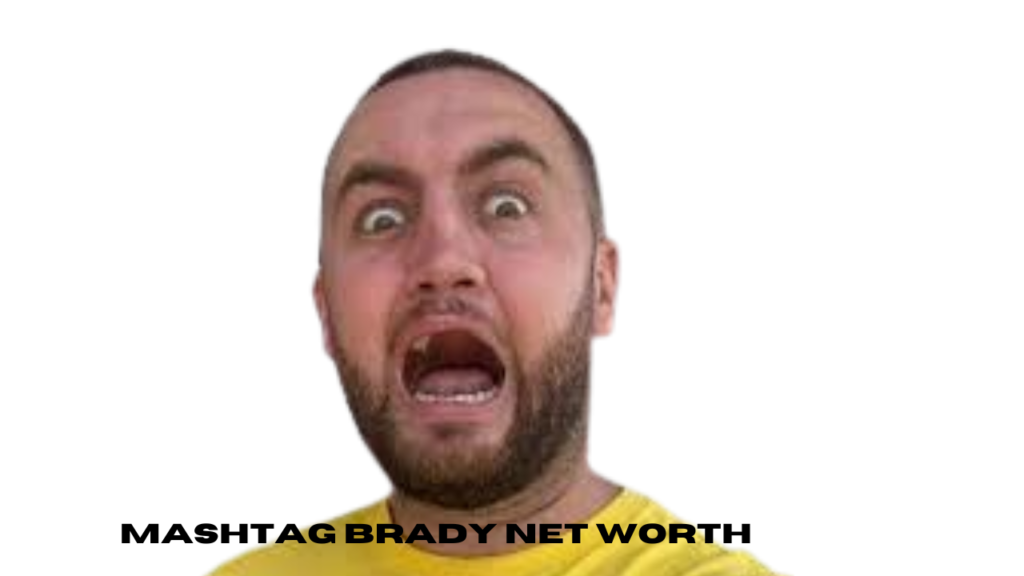 mashtag brady net worth