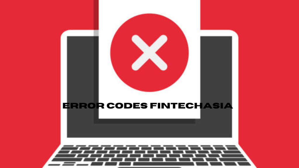 error codes fintechasia