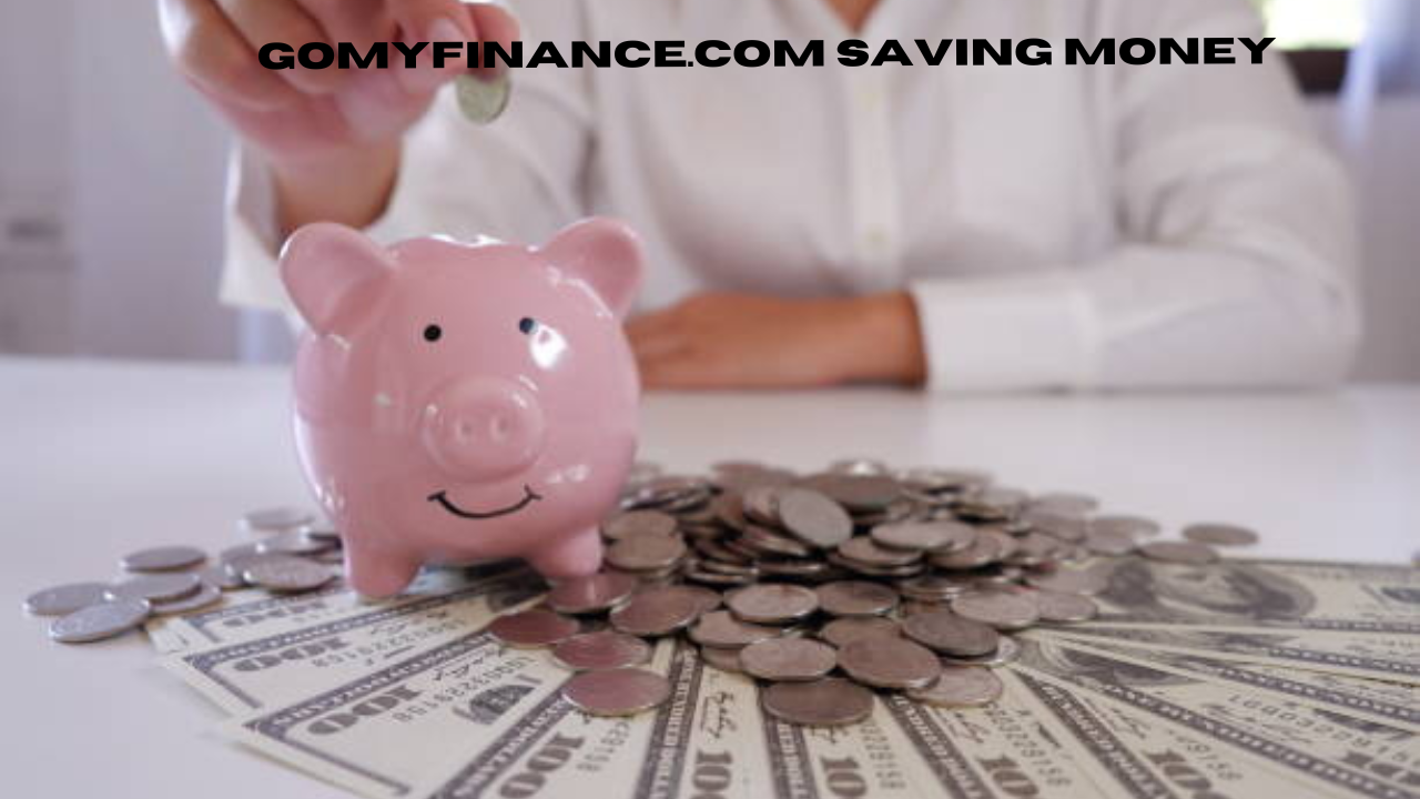 gomyfinance.com saving money