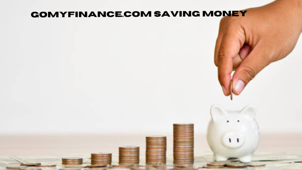 gomyfinance.com saving money