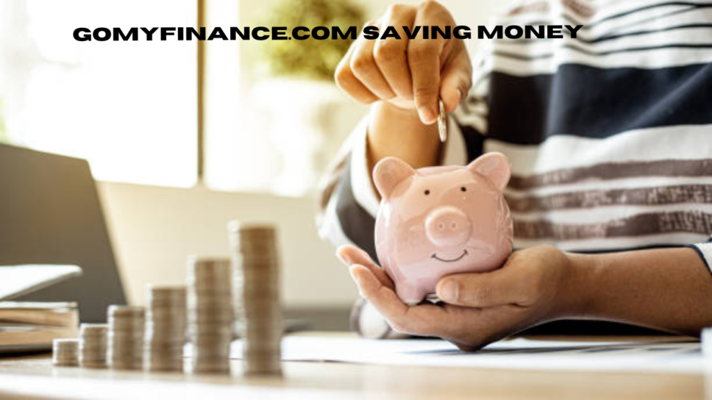 gomyfinance.com saving money