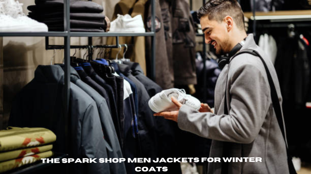 the spark shop men jackets for winter coats