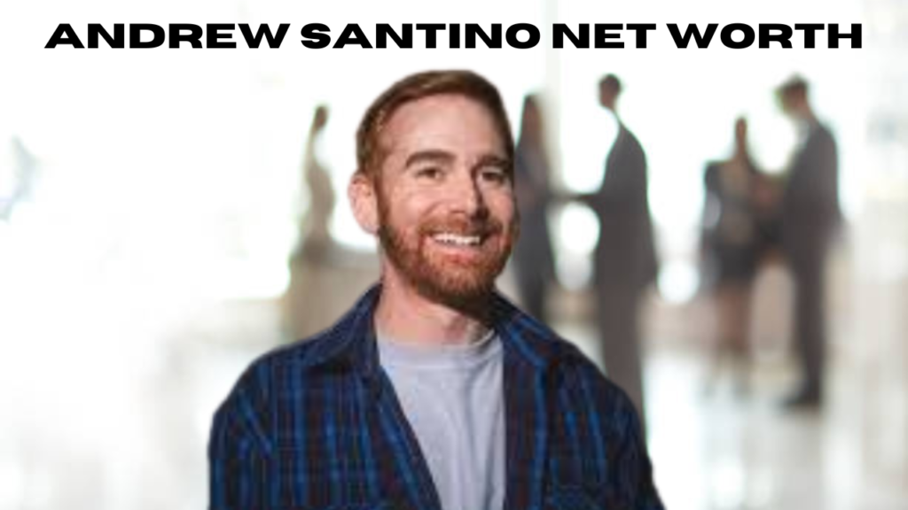 andrew santino net worth