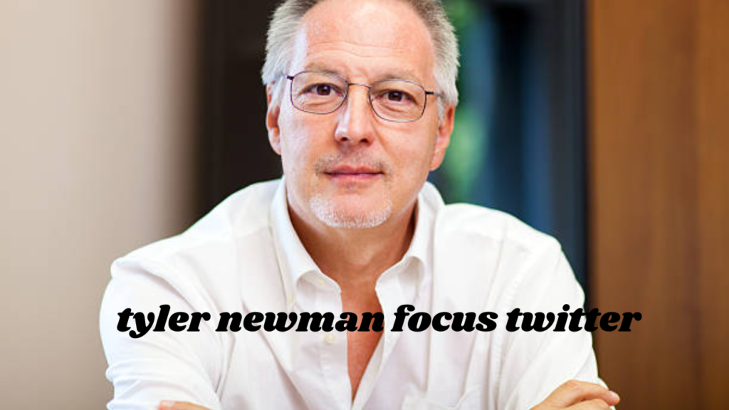 tyler newman focus twitter