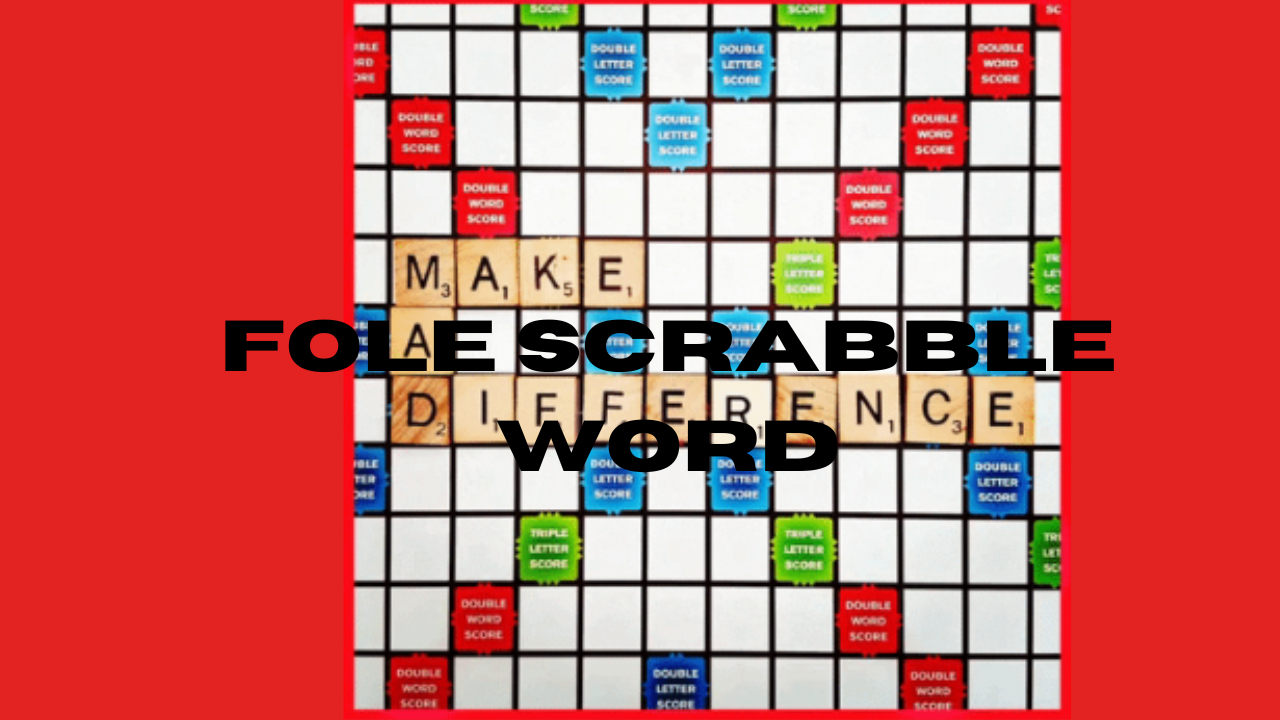 fole scrabble word