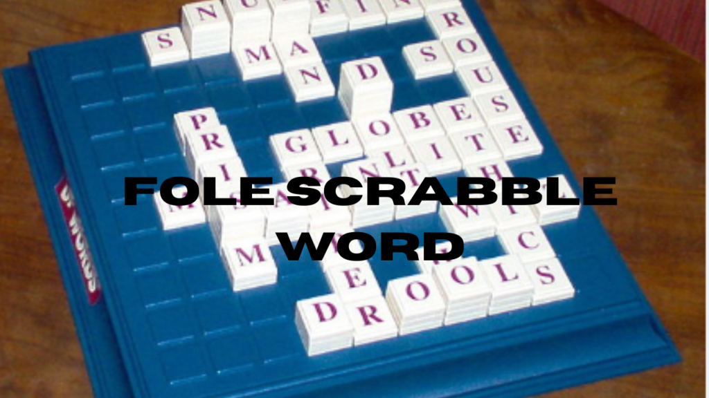 fole scrabble word